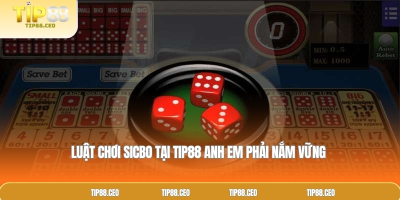 Luật chơi Sicbo tại TIP88 anh em phải nắm vững