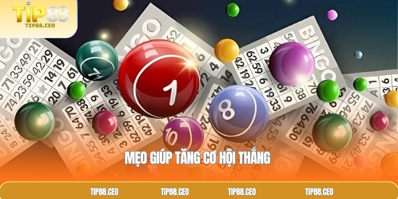 Mẹo giúp tăng cơ hội thắng